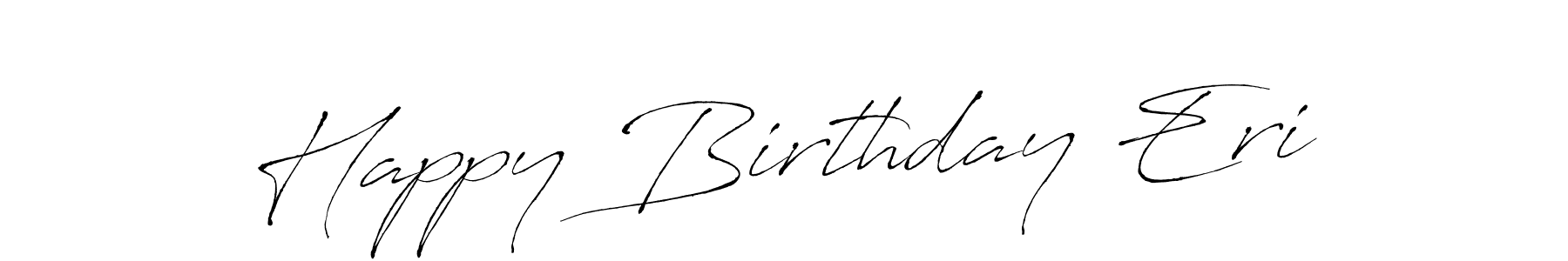 Also we have Happy Birthday Eri name is the best signature style. Create professional handwritten signature collection using Antro_Vectra autograph style. Happy Birthday Eri signature style 6 images and pictures png