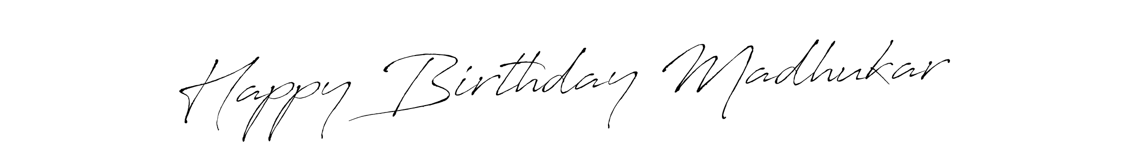 Happy Birthday Madhukar stylish signature style. Best Handwritten Sign (Antro_Vectra) for my name. Handwritten Signature Collection Ideas for my name Happy Birthday Madhukar. Happy Birthday Madhukar signature style 6 images and pictures png