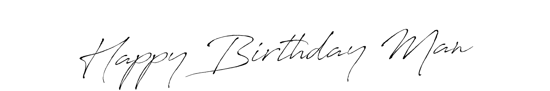 It looks lik you need a new signature style for name Happy Birthday Man. Design unique handwritten (Antro_Vectra) signature with our free signature maker in just a few clicks. Happy Birthday Man signature style 6 images and pictures png