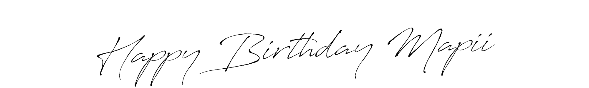 Once you've used our free online signature maker to create your best signature Antro_Vectra style, it's time to enjoy all of the benefits that Happy Birthday Mapii name signing documents. Happy Birthday Mapii signature style 6 images and pictures png