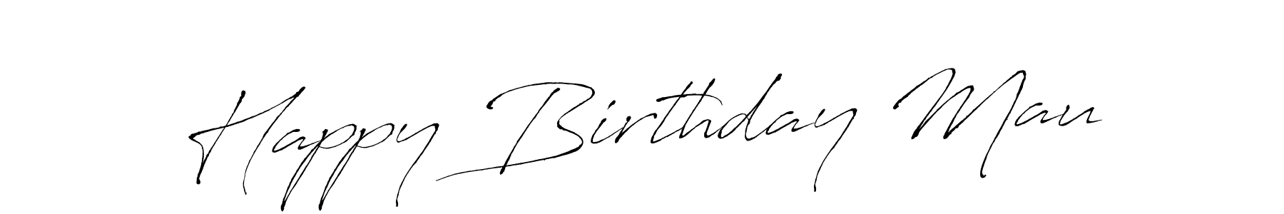 It looks lik you need a new signature style for name Happy Birthday Mau. Design unique handwritten (Antro_Vectra) signature with our free signature maker in just a few clicks. Happy Birthday Mau signature style 6 images and pictures png