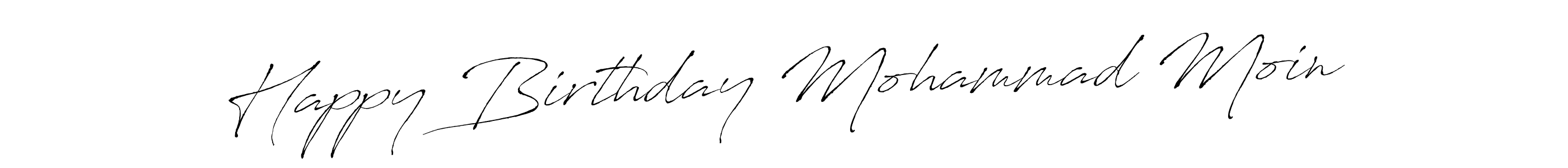 How to make Happy Birthday Mohammad Moin signature? Antro_Vectra is a professional autograph style. Create handwritten signature for Happy Birthday Mohammad Moin name. Happy Birthday Mohammad Moin signature style 6 images and pictures png