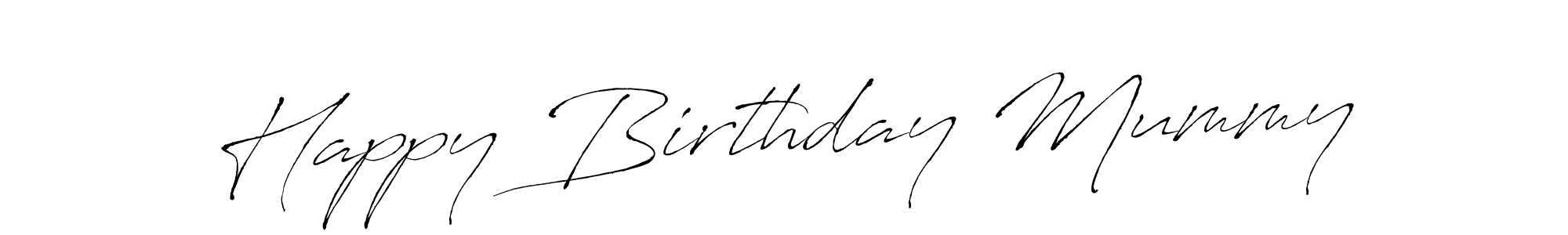 Once you've used our free online signature maker to create your best signature Antro_Vectra style, it's time to enjoy all of the benefits that Happy Birthday Mummy name signing documents. Happy Birthday Mummy signature style 6 images and pictures png