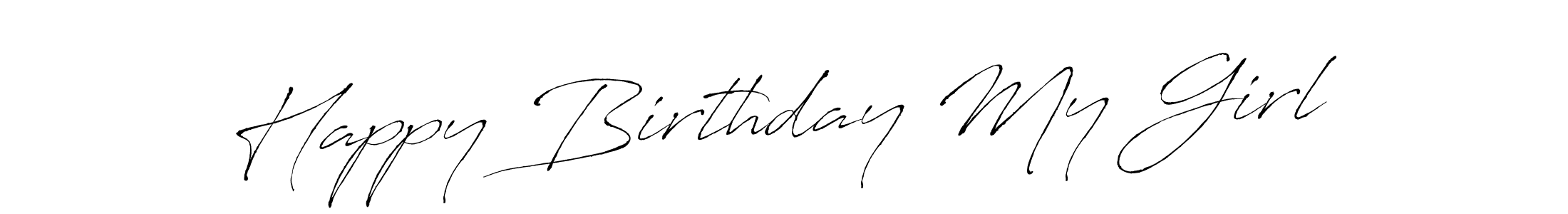 Also You can easily find your signature by using the search form. We will create Happy Birthday My Girl name handwritten signature images for you free of cost using Antro_Vectra sign style. Happy Birthday My Girl signature style 6 images and pictures png