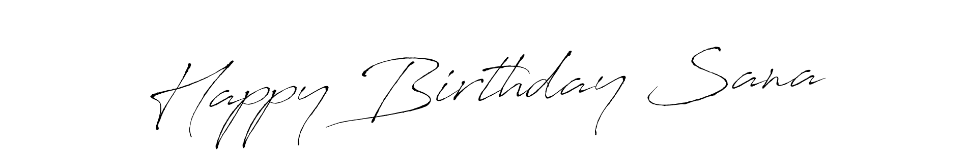 Also You can easily find your signature by using the search form. We will create Happy Birthday Sana name handwritten signature images for you free of cost using Antro_Vectra sign style. Happy Birthday Sana signature style 6 images and pictures png