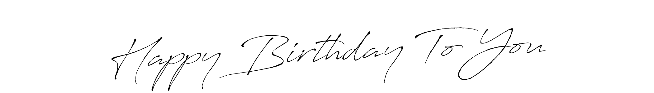 The best way (Antro_Vectra) to make a short signature is to pick only two or three words in your name. The name Happy Birthday To You include a total of six letters. For converting this name. Happy Birthday To You signature style 6 images and pictures png