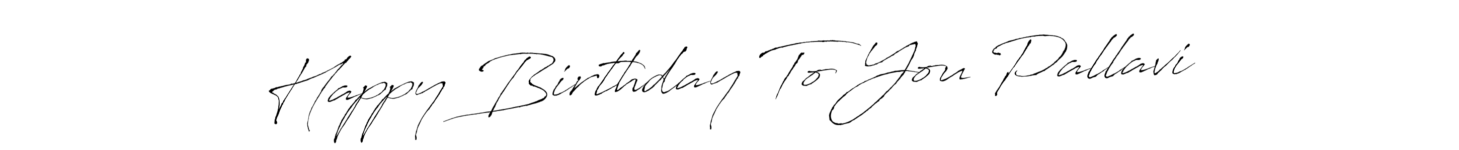 Similarly Antro_Vectra is the best handwritten signature design. Signature creator online .You can use it as an online autograph creator for name Happy Birthday To You Pallavi. Happy Birthday To You Pallavi signature style 6 images and pictures png