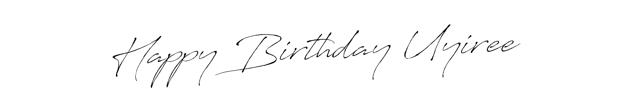 Happy Birthday Uyiree stylish signature style. Best Handwritten Sign (Antro_Vectra) for my name. Handwritten Signature Collection Ideas for my name Happy Birthday Uyiree. Happy Birthday Uyiree signature style 6 images and pictures png