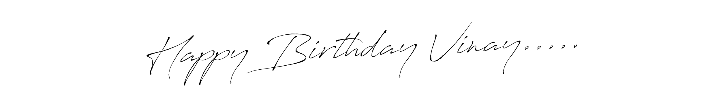 Create a beautiful signature design for name Happy Birthday Vinay...... With this signature (Antro_Vectra) fonts, you can make a handwritten signature for free. Happy Birthday Vinay..... signature style 6 images and pictures png
