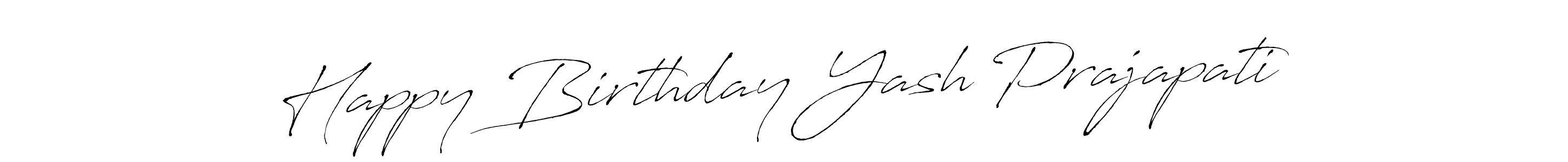 How to make Happy Birthday Yash Prajapati signature? Antro_Vectra is a professional autograph style. Create handwritten signature for Happy Birthday Yash Prajapati name. Happy Birthday Yash Prajapati signature style 6 images and pictures png