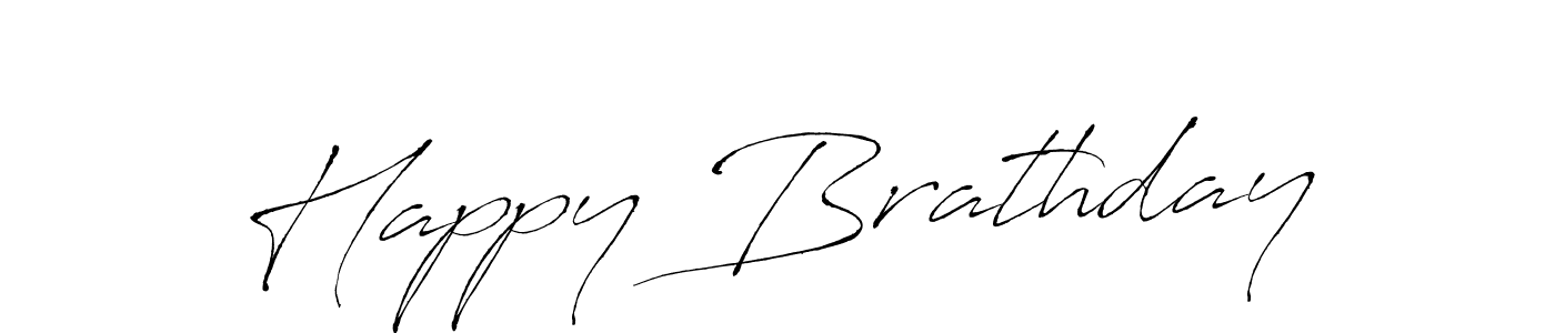 Happy Brathday stylish signature style. Best Handwritten Sign (Antro_Vectra) for my name. Handwritten Signature Collection Ideas for my name Happy Brathday. Happy Brathday signature style 6 images and pictures png