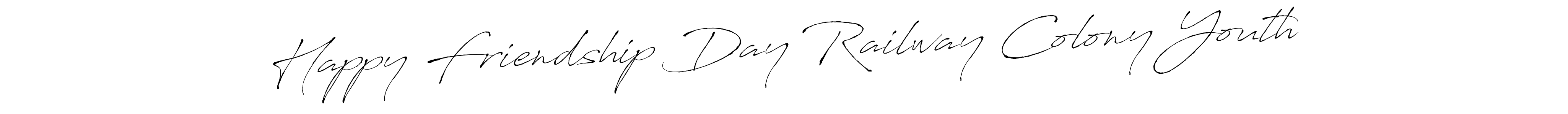 Use a signature maker to create a handwritten signature online. With this signature software, you can design (Antro_Vectra) your own signature for name Happy Friendship Day Railway Colony Youth. Happy Friendship Day Railway Colony Youth signature style 6 images and pictures png