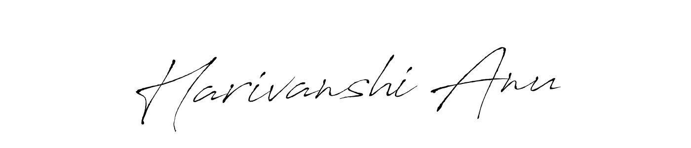 Harivanshi Anu stylish signature style. Best Handwritten Sign (Antro_Vectra) for my name. Handwritten Signature Collection Ideas for my name Harivanshi Anu. Harivanshi Anu signature style 6 images and pictures png
