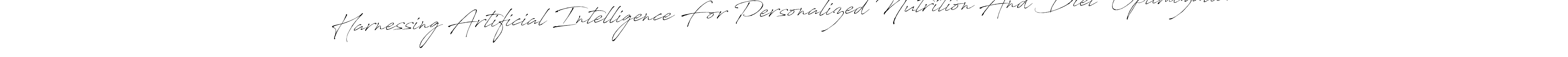 Check out images of Autograph of Harnessing Artificial Intelligence For Personalized Nutrition And Diet Optimization name. Actor Harnessing Artificial Intelligence For Personalized Nutrition And Diet Optimization Signature Style. Antro_Vectra is a professional sign style online. Harnessing Artificial Intelligence For Personalized Nutrition And Diet Optimization signature style 6 images and pictures png