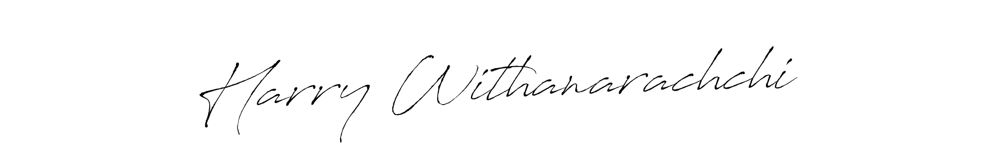 Make a beautiful signature design for name Harry Withanarachchi. With this signature (Antro_Vectra) style, you can create a handwritten signature for free. Harry Withanarachchi signature style 6 images and pictures png