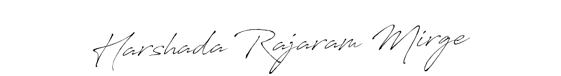 Make a beautiful signature design for name Harshada Rajaram Mirge. With this signature (Antro_Vectra) style, you can create a handwritten signature for free. Harshada Rajaram Mirge signature style 6 images and pictures png