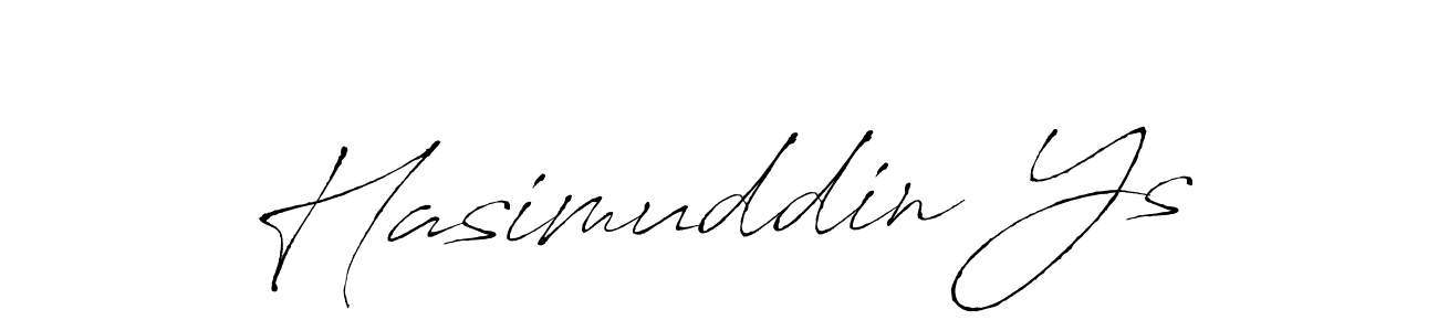 Make a short Hasimuddin Ys signature style. Manage your documents anywhere anytime using Antro_Vectra. Create and add eSignatures, submit forms, share and send files easily. Hasimuddin Ys signature style 6 images and pictures png