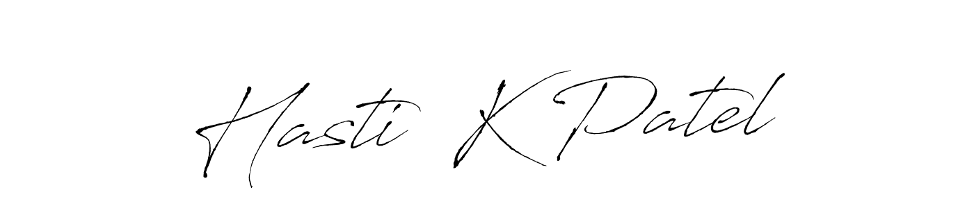 How to make Hasti  K Patel signature? Antro_Vectra is a professional autograph style. Create handwritten signature for Hasti  K Patel name. Hasti  K Patel signature style 6 images and pictures png