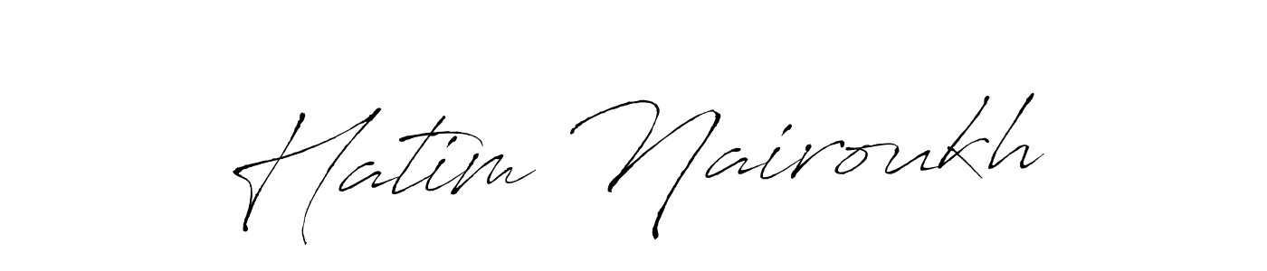 Make a beautiful signature design for name Hatim Nairoukh. With this signature (Antro_Vectra) style, you can create a handwritten signature for free. Hatim Nairoukh signature style 6 images and pictures png