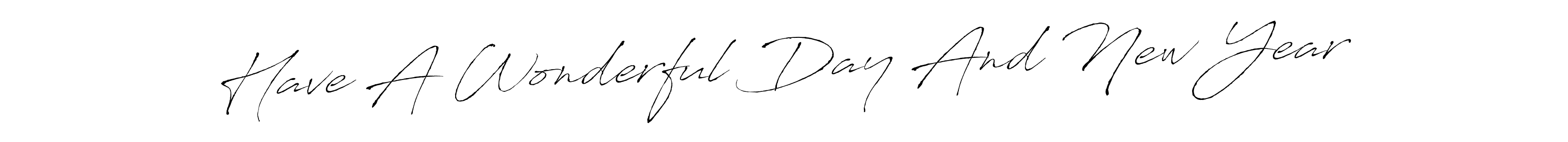 Check out images of Autograph of Have A Wonderful Day And New Year name. Actor Have A Wonderful Day And New Year Signature Style. Antro_Vectra is a professional sign style online. Have A Wonderful Day And New Year signature style 6 images and pictures png