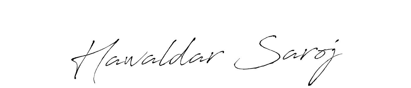 How to make Hawaldar Saroj name signature. Use Antro_Vectra style for creating short signs online. This is the latest handwritten sign. Hawaldar Saroj signature style 6 images and pictures png