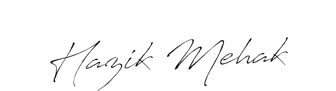 You should practise on your own different ways (Antro_Vectra) to write your name (Hazik Mehak) in signature. don't let someone else do it for you. Hazik Mehak signature style 6 images and pictures png
