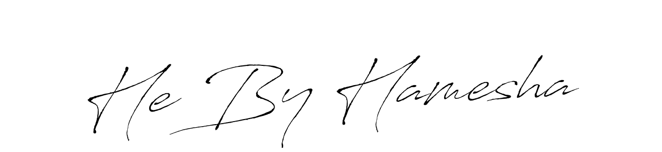 How to make He By Hamesha name signature. Use Antro_Vectra style for creating short signs online. This is the latest handwritten sign. He By Hamesha signature style 6 images and pictures png