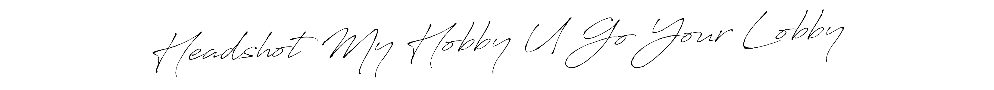 Here are the top 10 professional signature styles for the name Headshot My Hobby U Go Your Lobby. These are the best autograph styles you can use for your name. Headshot My Hobby U Go Your Lobby signature style 6 images and pictures png