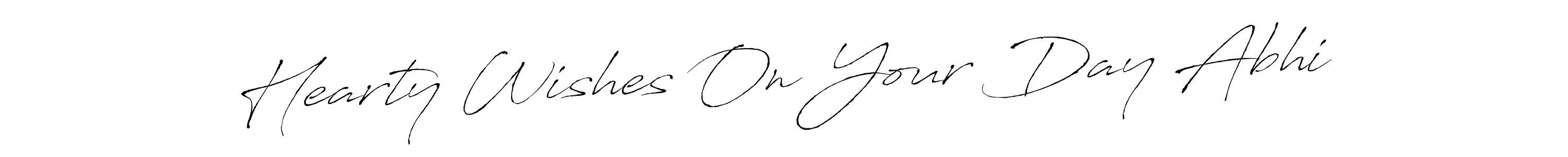 Design your own signature with our free online signature maker. With this signature software, you can create a handwritten (Antro_Vectra) signature for name Hearty Wishes On Your Day Abhi. Hearty Wishes On Your Day Abhi signature style 6 images and pictures png