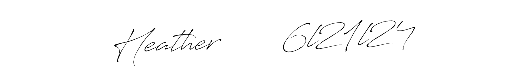 How to make Heather       6l21l24 signature? Antro_Vectra is a professional autograph style. Create handwritten signature for Heather       6l21l24 name. Heather       6l21l24 signature style 6 images and pictures png