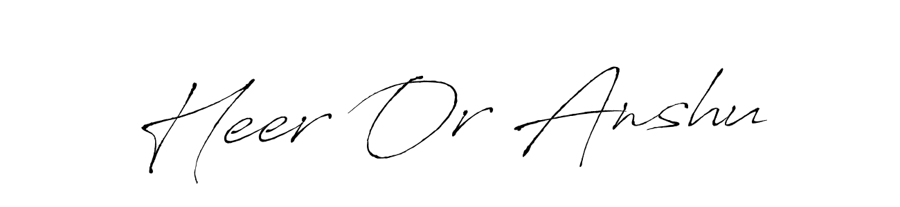It looks lik you need a new signature style for name Heer Or Anshu. Design unique handwritten (Antro_Vectra) signature with our free signature maker in just a few clicks. Heer Or Anshu signature style 6 images and pictures png