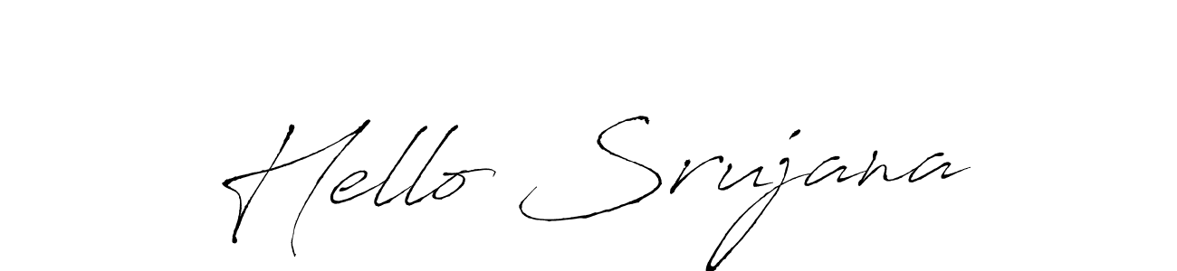 Use a signature maker to create a handwritten signature online. With this signature software, you can design (Antro_Vectra) your own signature for name Hello Srujana. Hello Srujana signature style 6 images and pictures png