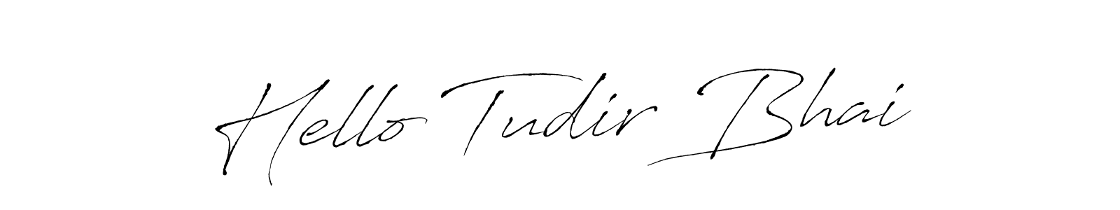 Also we have Hello Tudir Bhai name is the best signature style. Create professional handwritten signature collection using Antro_Vectra autograph style. Hello Tudir Bhai signature style 6 images and pictures png