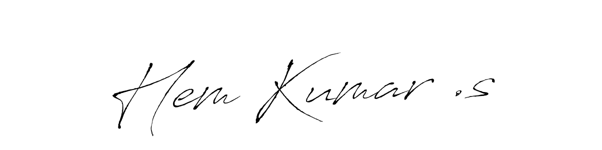 You can use this online signature creator to create a handwritten signature for the name Hem Kumar .s. This is the best online autograph maker. Hem Kumar .s signature style 6 images and pictures png