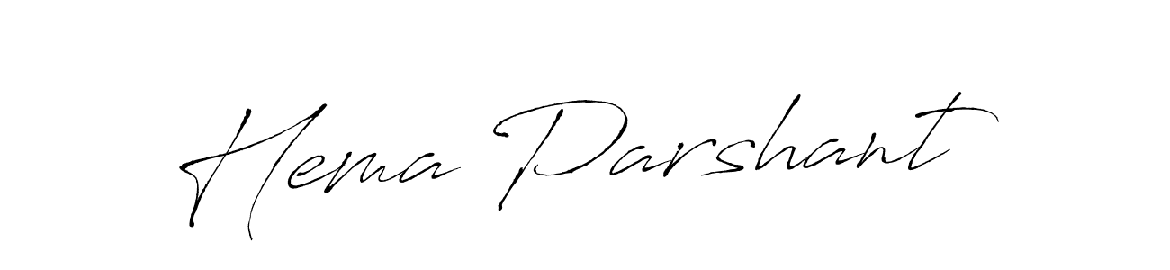 Make a beautiful signature design for name Hema Parshant. With this signature (Antro_Vectra) style, you can create a handwritten signature for free. Hema Parshant signature style 6 images and pictures png