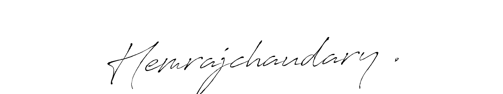 Make a beautiful signature design for name Hemrajchaudary .. With this signature (Antro_Vectra) style, you can create a handwritten signature for free. Hemrajchaudary . signature style 6 images and pictures png