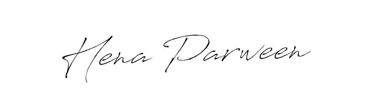 Create a beautiful signature design for name Hena Parween. With this signature (Antro_Vectra) fonts, you can make a handwritten signature for free. Hena Parween signature style 6 images and pictures png