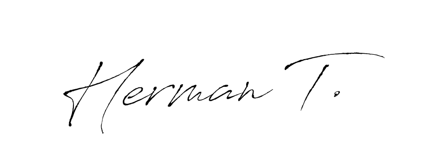 Herman T. stylish signature style. Best Handwritten Sign (Antro_Vectra) for my name. Handwritten Signature Collection Ideas for my name Herman T.. Herman T. signature style 6 images and pictures png