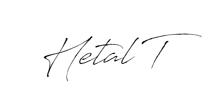 Hetal T stylish signature style. Best Handwritten Sign (Antro_Vectra) for my name. Handwritten Signature Collection Ideas for my name Hetal T. Hetal T signature style 6 images and pictures png