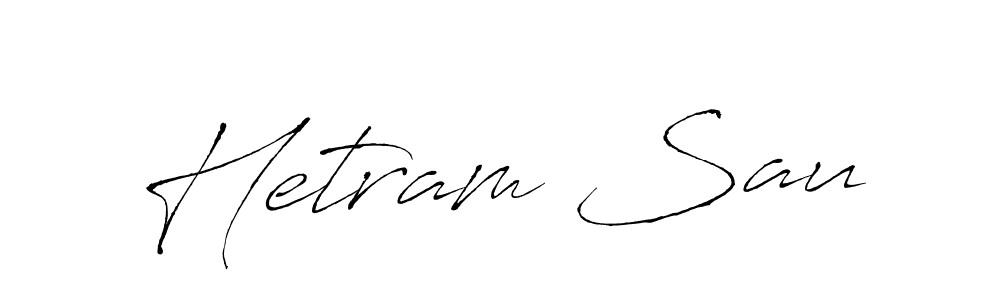 It looks lik you need a new signature style for name Hetram Sau. Design unique handwritten (Antro_Vectra) signature with our free signature maker in just a few clicks. Hetram Sau signature style 6 images and pictures png