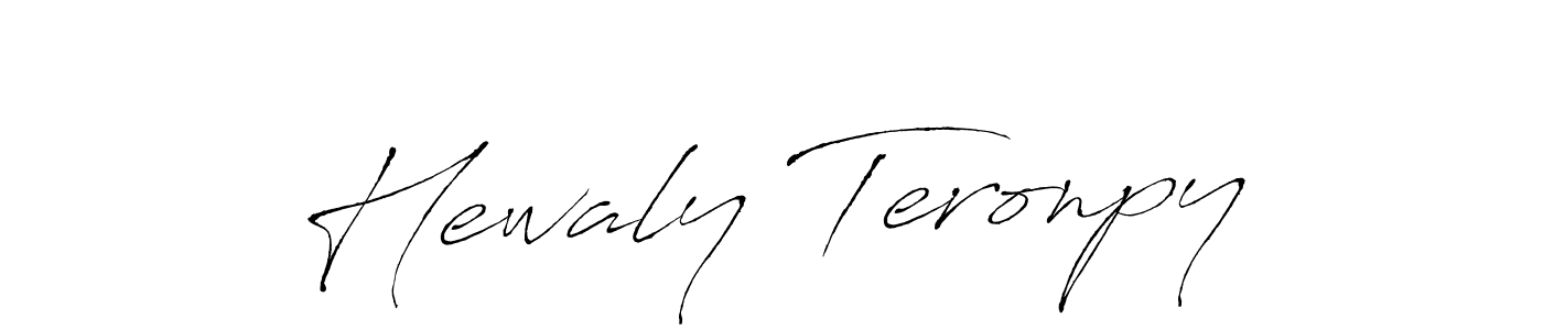 You should practise on your own different ways (Antro_Vectra) to write your name (Hewaly Teronpy) in signature. don't let someone else do it for you. Hewaly Teronpy signature style 6 images and pictures png