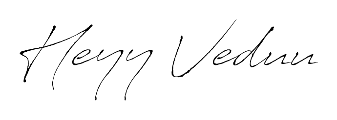 Upgrade your professional image with Heyy Veduu signature created with Antro_Vectra font. Fast, free, and watermark-free download. Heyy Veduu signature style 6 images and pictures png