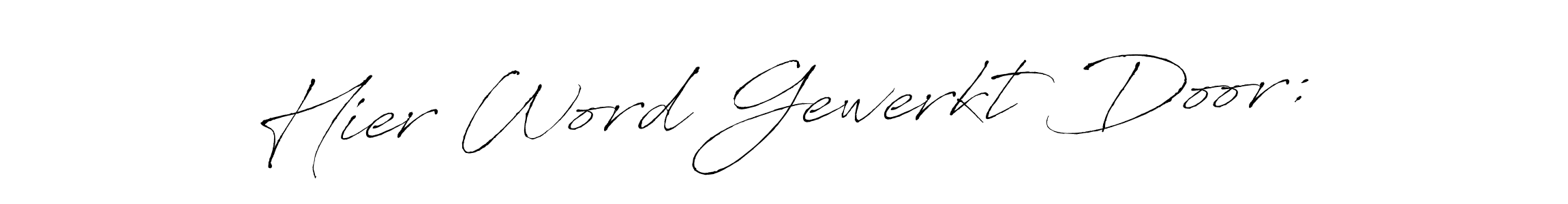 Make a short Hier Word Gewerkt Door: signature style. Manage your documents anywhere anytime using Antro_Vectra. Create and add eSignatures, submit forms, share and send files easily. Hier Word Gewerkt Door: signature style 6 images and pictures png