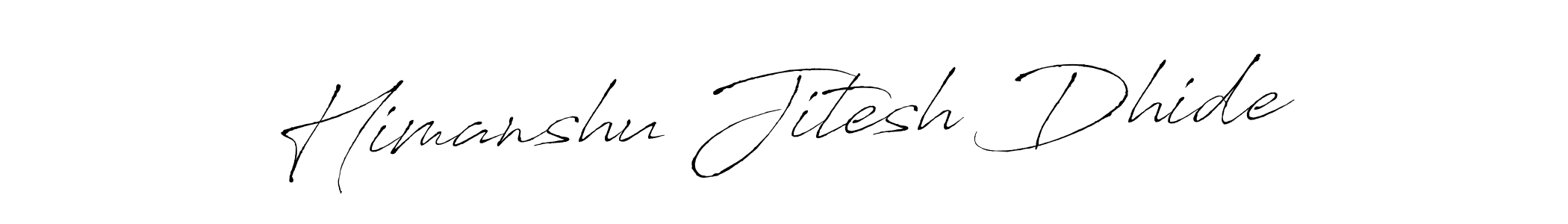 How to make Himanshu Jitesh Dhide name signature. Use Antro_Vectra style for creating short signs online. This is the latest handwritten sign. Himanshu Jitesh Dhide signature style 6 images and pictures png