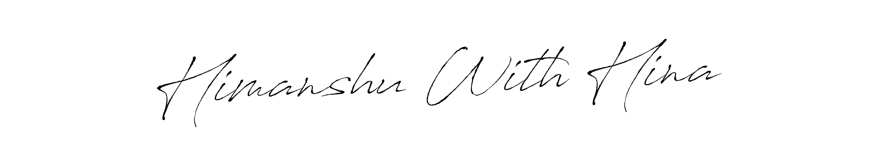 The best way (Antro_Vectra) to make a short signature is to pick only two or three words in your name. The name Himanshu With Hina include a total of six letters. For converting this name. Himanshu With Hina signature style 6 images and pictures png