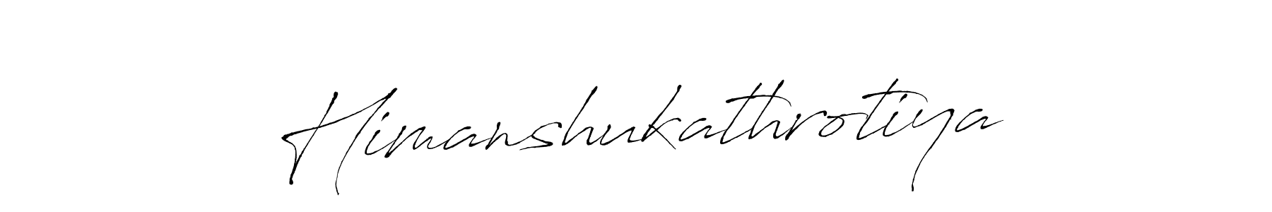 Make a beautiful signature design for name Himanshukathrotiya. With this signature (Antro_Vectra) style, you can create a handwritten signature for free. Himanshukathrotiya signature style 6 images and pictures png