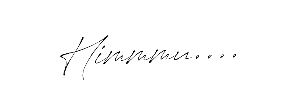 Make a beautiful signature design for name Himmmu..... With this signature (Antro_Vectra) style, you can create a handwritten signature for free. Himmmu.... signature style 6 images and pictures png