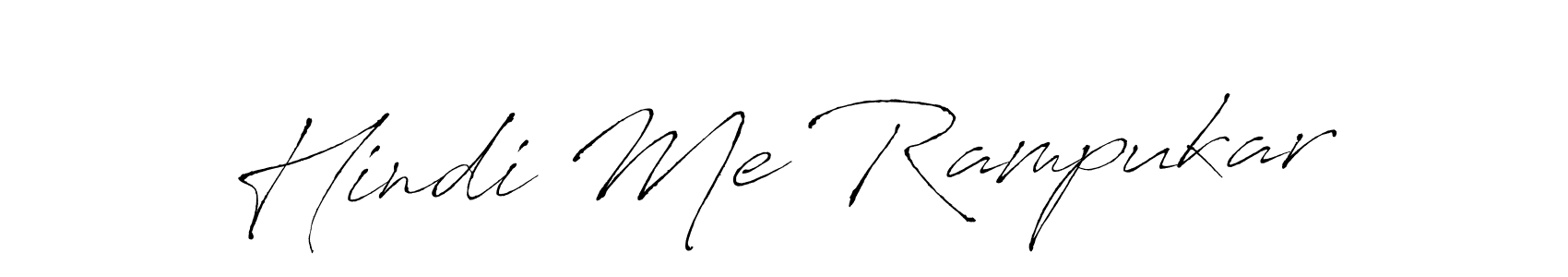 The best way (Antro_Vectra) to make a short signature is to pick only two or three words in your name. The name Hindi Me Rampukar include a total of six letters. For converting this name. Hindi Me Rampukar signature style 6 images and pictures png