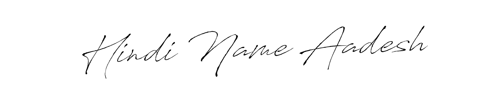 Make a beautiful signature design for name Hindi Name Aadesh. With this signature (Antro_Vectra) style, you can create a handwritten signature for free. Hindi Name Aadesh signature style 6 images and pictures png