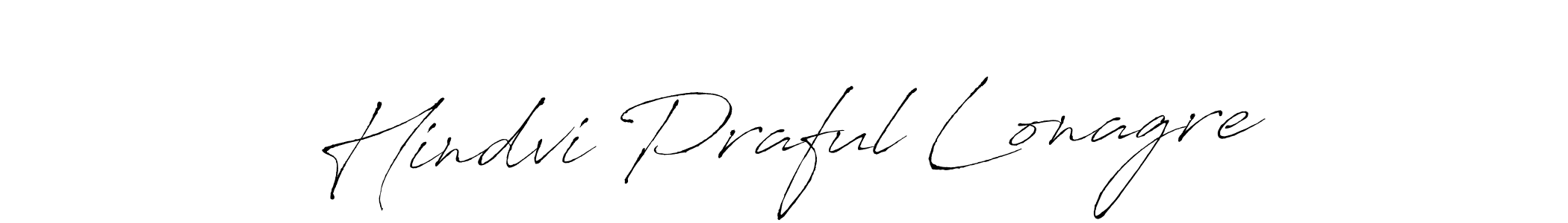 Use a signature maker to create a handwritten signature online. With this signature software, you can design (Antro_Vectra) your own signature for name Hindvi Praful Lonagre. Hindvi Praful Lonagre signature style 6 images and pictures png